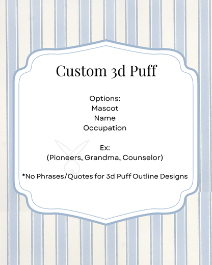 Custom Team Mascot School 3D Puff Outline